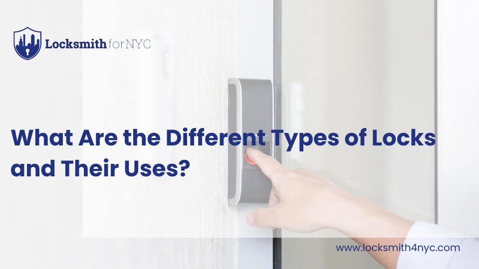 What Are the Different Types of Locks and Their Uses
